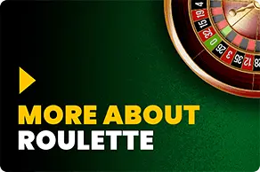 MORE ABOUT ROULETTE